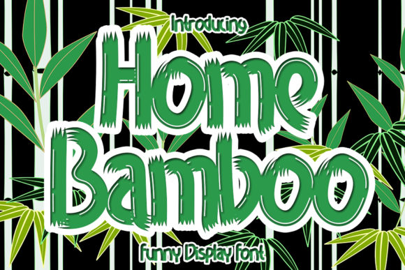 Home Bamboo: A Playful Display Font That Brings Personality to Branding